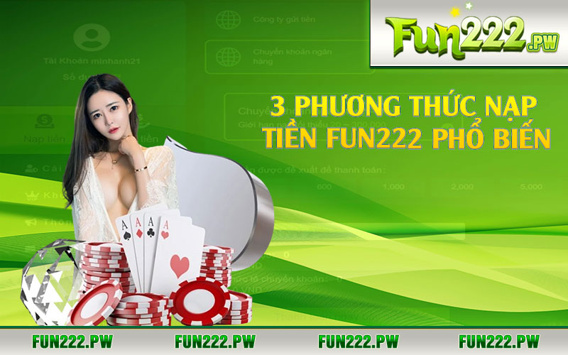 3 phương thức nạp tiền Fun222 phổ biến