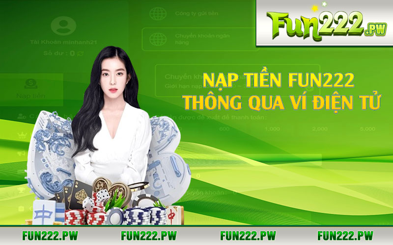 Nạp tiền Fun222 thông qua ví điện tử