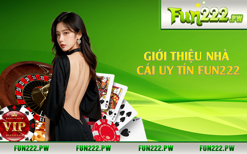 Giới thiệu sơ lược về nhà cái Fun222